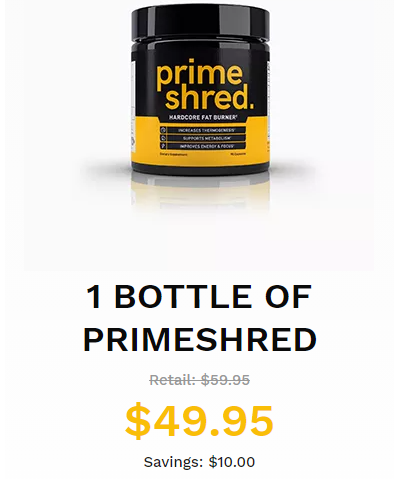 buy one bottle of primeshred fatburner and save $10